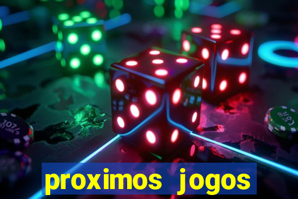 proximos jogos brasileirao serie a